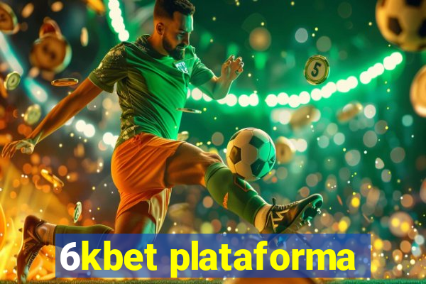 6kbet plataforma